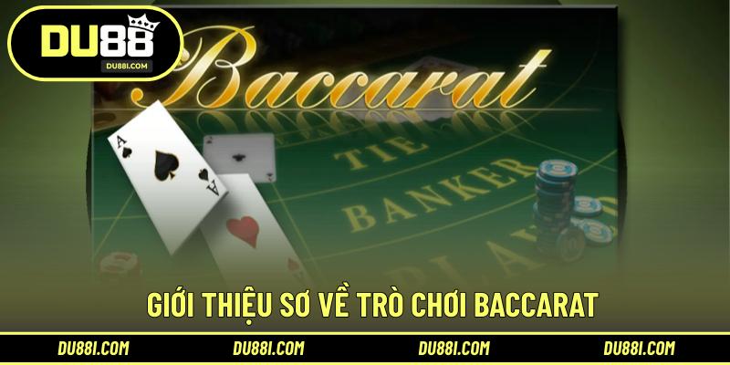 Giới thiệu sơ về trò chơi Baccarat