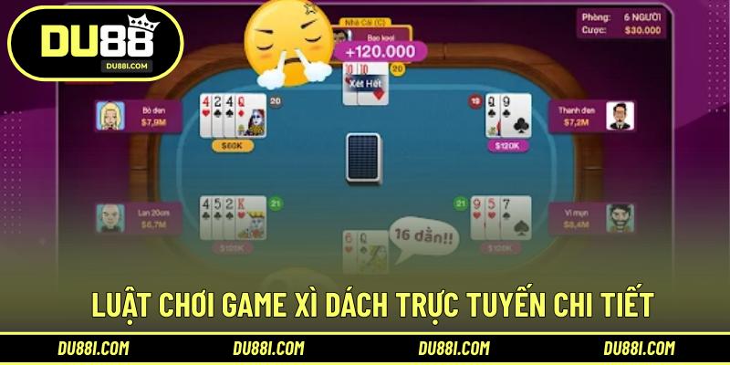 Luật chơi game xì dách trực tuyến chi tiết