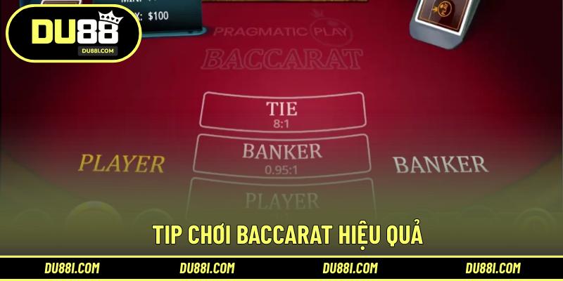 Tip chơi Baccarat hiệu quả