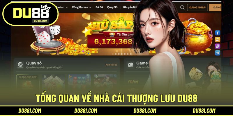 Tổng quan về nhà cái thượng lưu DU88